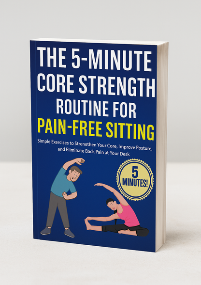 The 5-Minute Core Strength Routine for Pain-Free Sitting