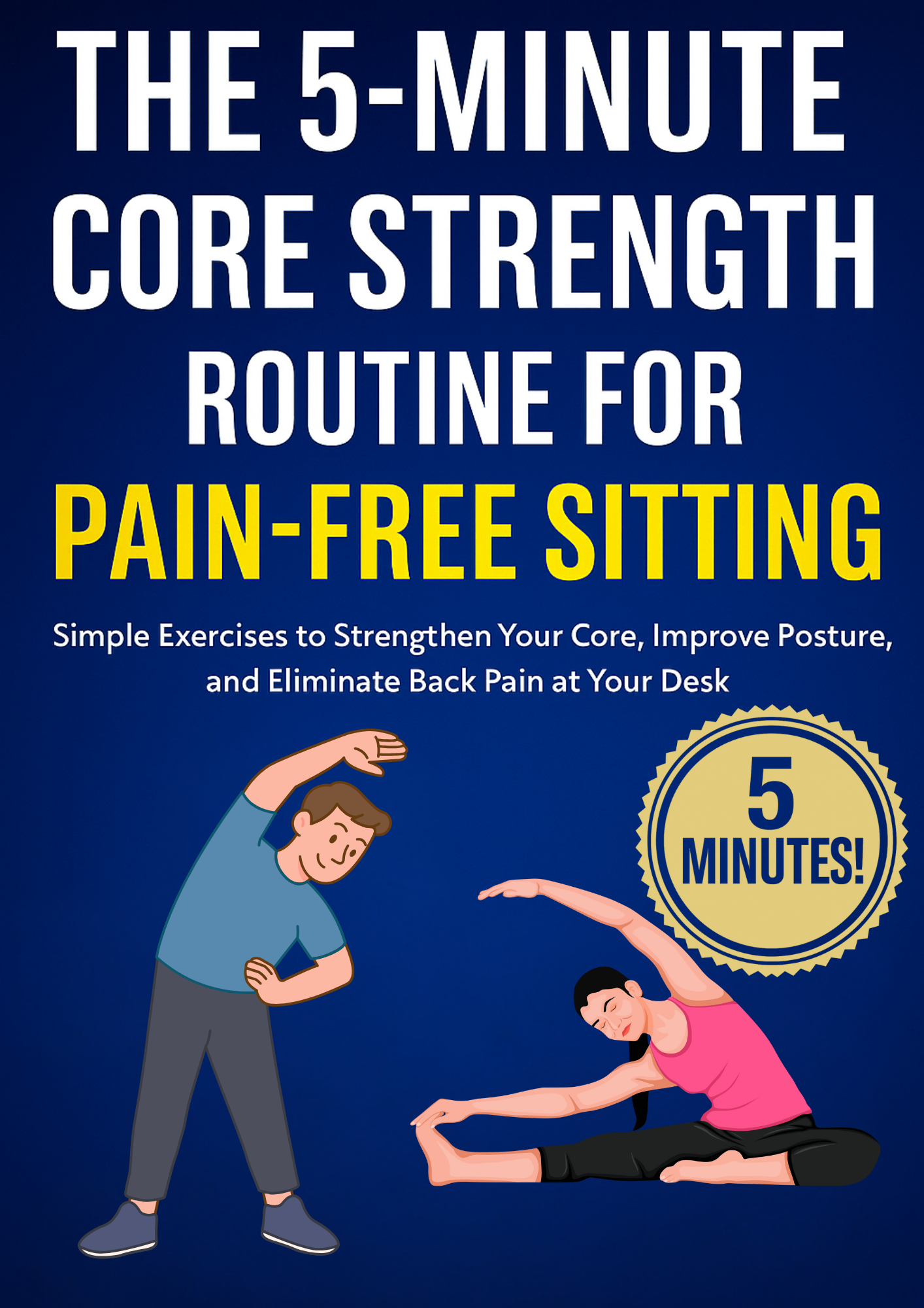 The 5-Minute Core Strength Routine for Pain-Free Sitting